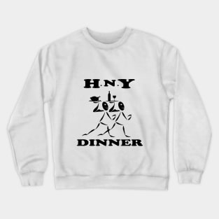 happy new year dinner 2020 gift t-shirt Crewneck Sweatshirt